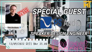 Live Podcast With Chris Brunhaver | PS AUDIO Speaker Design Engineer