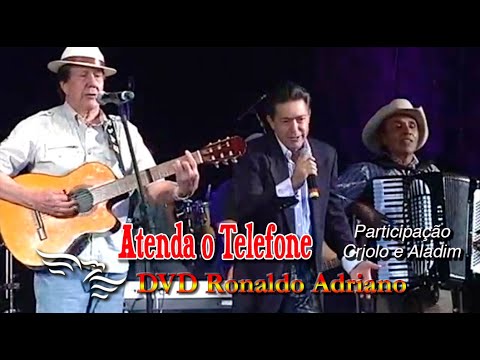 Atenda o Telefone - RONALDO ADRIANO com Criolo e Aladim