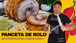 COMO FAZER A FAMOSA PANCETA DE ROLO NA CHURRASQUEIRA? A FAMOSA PORCHETTA.