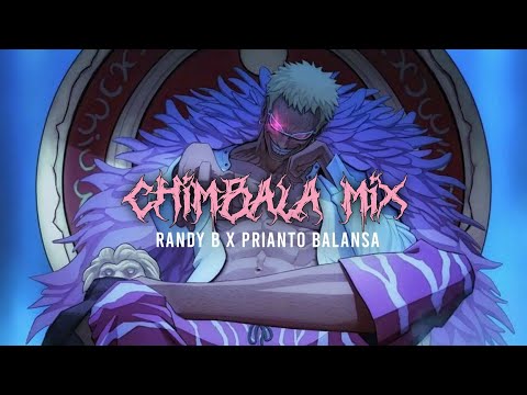 Randy B - Chimbala x Prianto Balansa ( Remix )