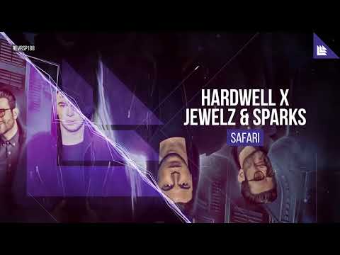 Hardwell x Jewelz & Sparks   Safari