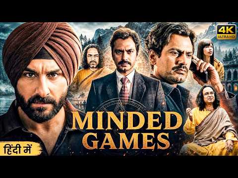 Minded Games (2026) |Saif Ali Khan & Nawazuddin New Blockbuster Bollywood Action Full Movie In Hindi