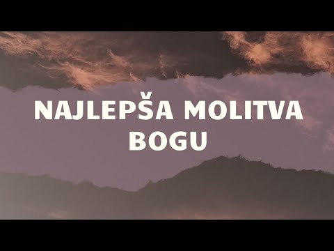 NAJLEPŠA MOLITVA BOGU. SLUŠAJ I UŽIVAJ🍀