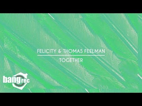 FELICITY & THOMAS FEELMAN - Together