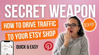 Try my SECRET WEAPON to driving traffic to your Etsy Shop! Quick and Easy Tutorial, Keywords, Pins
