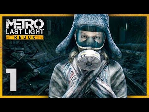 Metro Last Light Redux | Walkthrough Part 1: ASHES - PC Gameplay