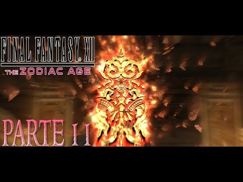 Final fantasy XII The Zodiac Age - Parte 11 - La Tumba de Raithwall