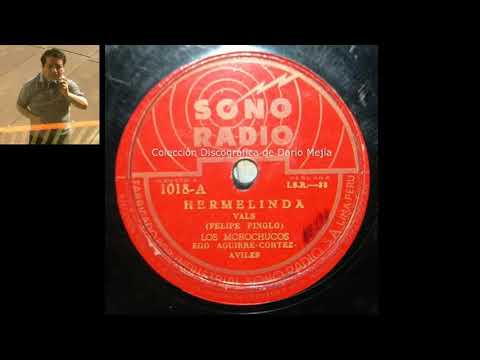 Música Peruana. 1950. "Hermelinda". Vals.Los Morochucos. Colección Darío Mejía.