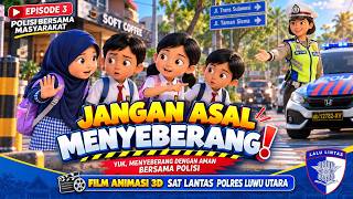 Download lagu DON'T JUST CROSS THE STREET! | 3D Traffic Education Animated Film | North Luwu Police Episode 3 mp3