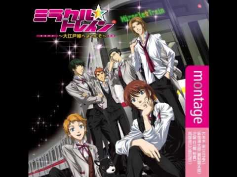 Miracle Train: Oedo-sen e Youkoso montage KENN, Ryoutarou Okiayu, Yuki Kaji, Masakazu Morita