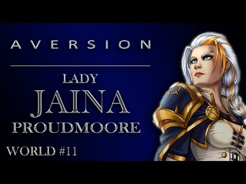 Aversion vs. LADY JAINA PROUDMOORE Mythic ||  World #11 || Nexxzz