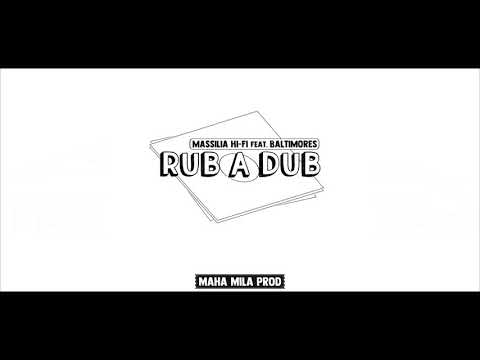 Rub A Dub - Baltimores feat. Massilia Hi-Fi