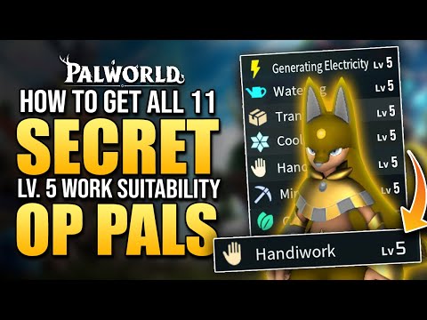 Palworld How To Get ALL 11 OP Lv.5 Work Suitability Pals // Best Base Pals (Hidden Level 5 Pals)