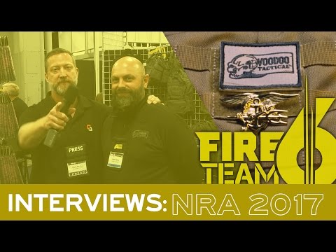 Fire Team 6 // NRA 2017 and VooDoo Tactical