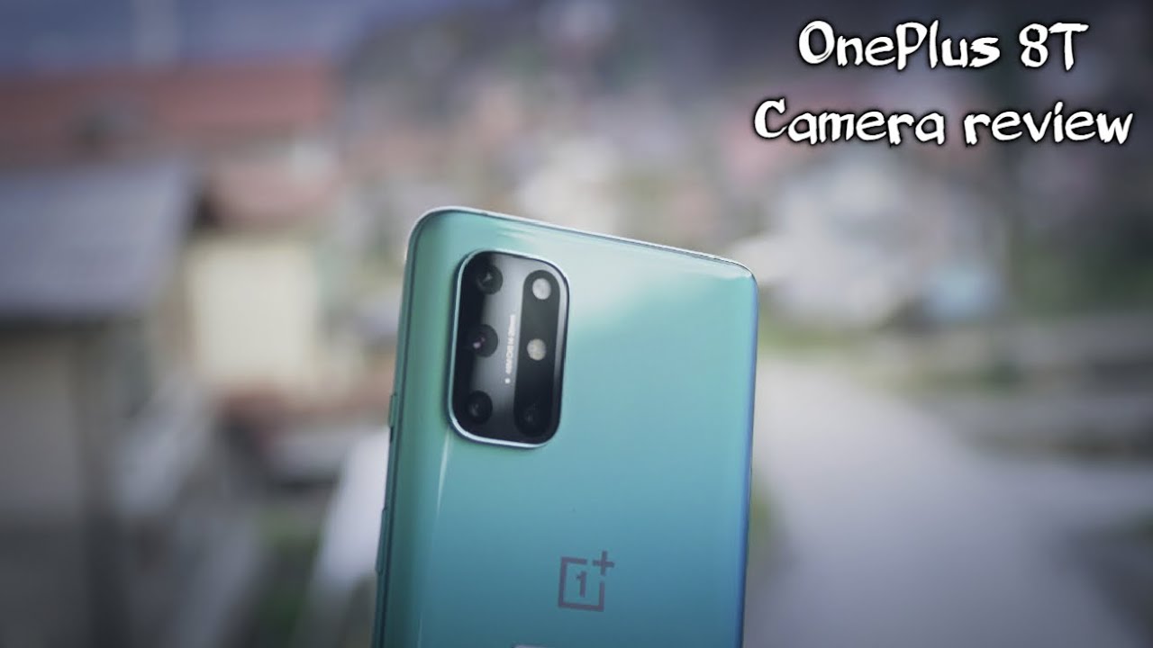 OnePlus 8T Camera test after updates! Videos/Pictures/Macro/Zoom/Slowmo/60FPS/4K/Gimbal/EIS/OIS
