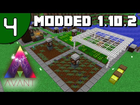 Modded 1.10.2 - Farm tweaks and starting PSI - Avant 3 ftog S4E4