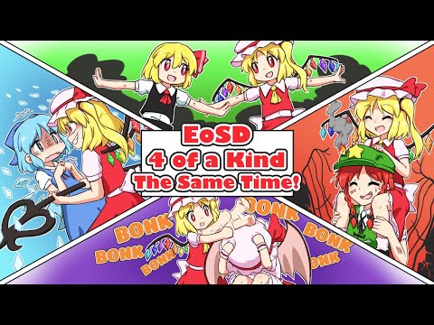Touhou Project: EoSD's 4 of a Kind at the Same Time!