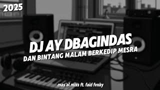 Download lagu DJ AY DBAGINDAS | DAN BINTANG MALAM BERKEDIP MESRA TERBARU 2025 mp3