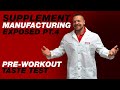 Supplement Manufacturing Exposed Part 4 - Taste-Testing the Preworkout