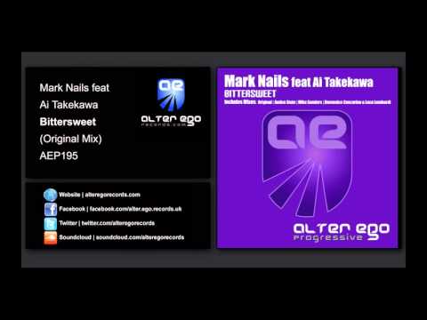 Mark Nails feat Ai Takekawa - Bittersweet [Alter Ego Progressive]