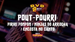 Download lagu TRIO DA HUANNA - PIRIRI POMPOM/NINJAS /ENCOSTA (DVD 18 ANOS - A MAIOR FULERAGEM DE TODOS OS TEMPOS) mp3 Download lagu TRIO DA HUANNA - PIRIRI POMPOM/NINJAS /ENCOSTA (DVD 18 ANOS - A MAIOR FULERAGEM DE TODOS OS TEMPOS) mp3