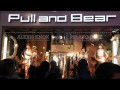 PULL & BEAR - VOGUE FASHION'S NIGHT OUT ...
