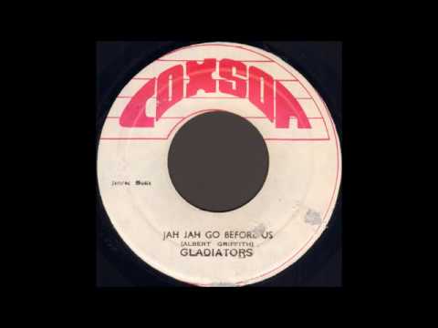 Gladiators - Jah Jah Go Before Us