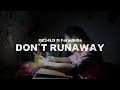 GE24LD Don T Runaway Ft Faradhilla Official Lyric Video