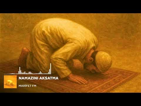 Huzurun anahtarı namazdır. | Namazını Aksatma | Marifet FM