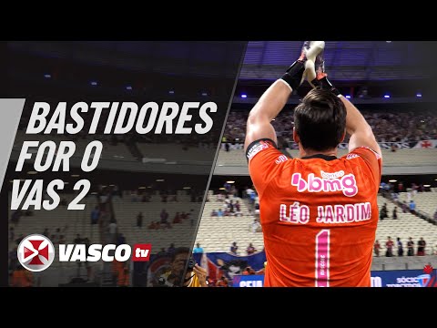 BASTIDORES | FORTALEZA 0 X 2 VASCO | VASCOTV