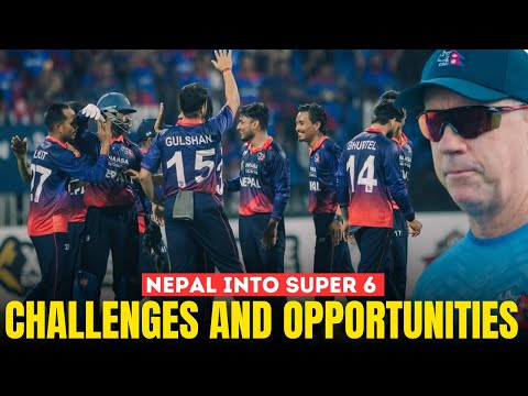 What's Next for Nepal in SUPER 6? || T20 WC Qualifiers
