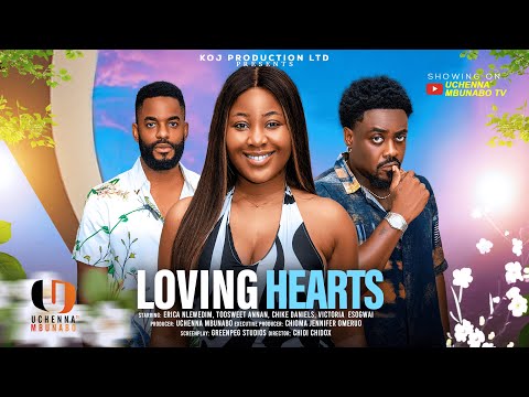 LOVING HEARTS - ERICA NLEWEDIM, TOOSWEET ANNAN, CHIKE DANIELS latest 2025 nigerian movies