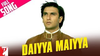 Daiyya Maiyya - Full Song | Kill Dil | Ranveer Singh | Ali Zafar | Parineeti Chopra