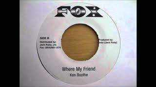Ken Boothe  -  Where My Friend     MRRH