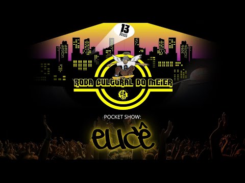 🎤 🎂Pocket Show com: ELICÊ | Arte, Cultura e Hip-Hop | Roda Cultural do Méier | Comemoração 13 anos🎂