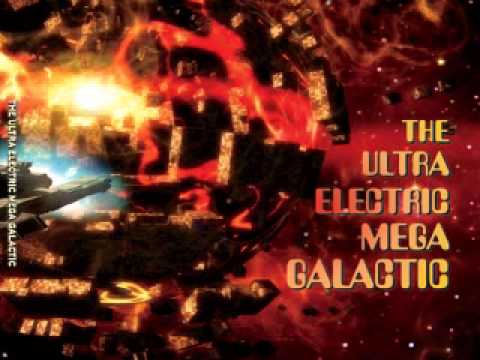 The Ultra Electric Mega Galactic  - Rockets Aren't Cheap Enough