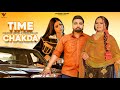 Time Chakda Jaskaran Grewal Official Video Deepak Dhillon KV Singh Parmish Verma Films