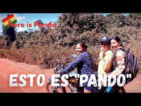 LLEGO al DEPARTAMENTO AMAZÓNICO MAS LEJOS deBOLIVIA PANDO/Project VUELTA BOLIVIA en moto/Capitulo 40