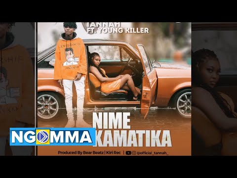 Tannah Feat Msodoki Young Killer - NIMEKAMATIKA (Official Audio)