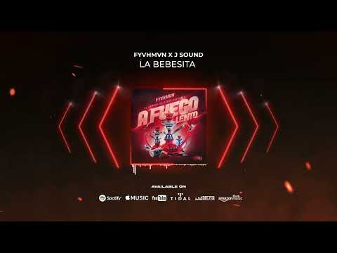 FYVHMVN, J Sound - La Bebesita (Official Audio Visualizer)