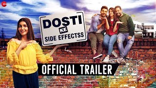 Dosti Ke Side Effectss - Official Trailer | Sapna C, Vikrant A, Zuber K, Anju J, Neel M & Sai B