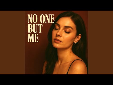 No One But Me