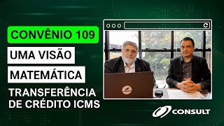 Ep106: Convênio 109 de 2024 - uma Visão Matemática | Transferência de Crédito ICMS Op. Interestadual