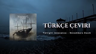 Twilight Innocence - Novembers Doom (Türkçe çeviri)