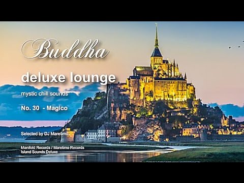 Buddha Deluxe Lounge - No.30 Magico, HD, 2017, mystic bar & buddha sounds