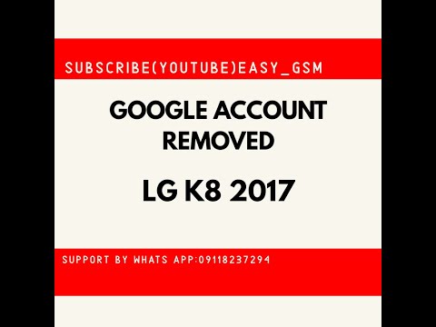 GOOGLE ACCOUNT REMOVED LG K8 2017