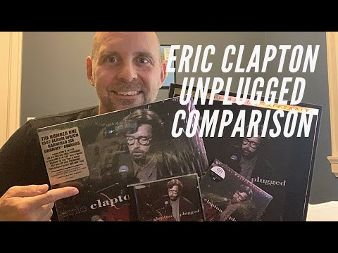 Eric Clapton Unplugged - MOFI One-Step + SACD vs. Chris Bellman 2011 and 1992 Original CD! Watch Now
