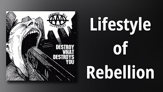 Against All Authority // Lifestyle of Rebellion