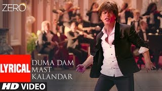 ZERO: Duma Dam Mast Kalandar Lyrical | Shah RK, Katrina K