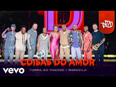 Turma do Pagode, Marvvila - Coisas do Amor